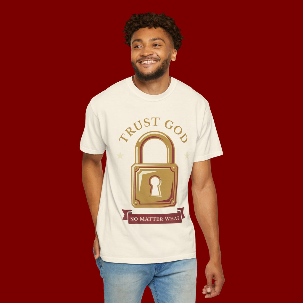 Trust God Lock T-Shirt — Christian Faith Tee “Trust God No Matter What”