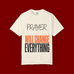 Prayer Will Change Everything T-Shirt — Inspirational Faith Tee