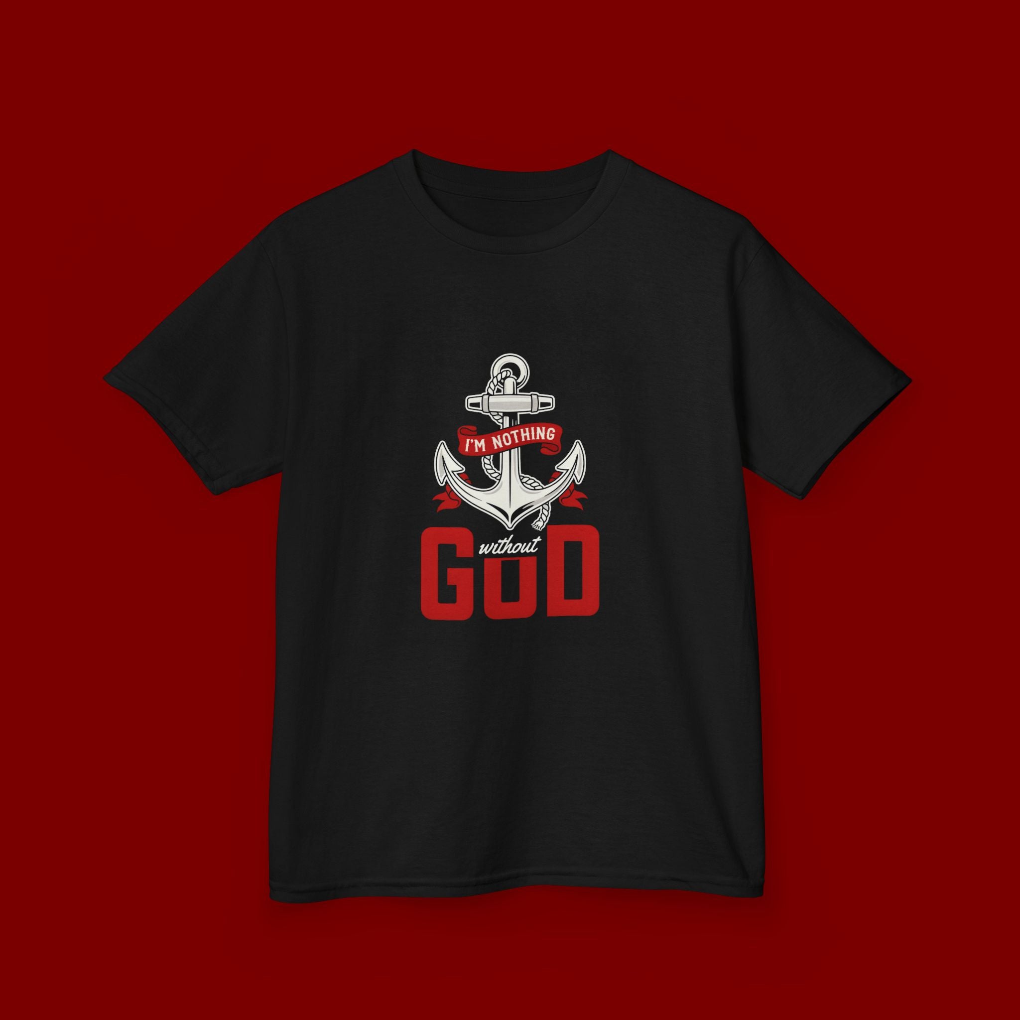 Kids Anchor T‑Shirt – "I'm Nothing Without God" Christian Tee for Boys & Girls