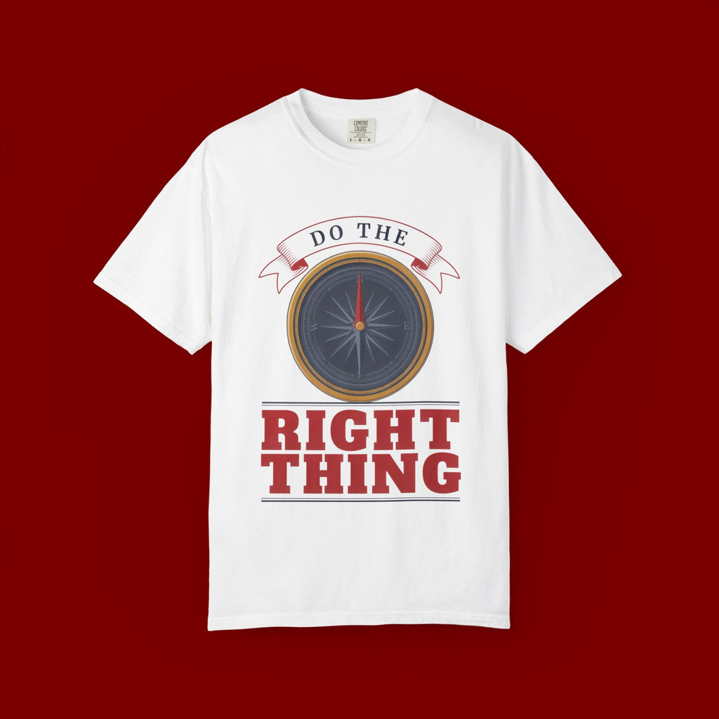Do The Right Thing Compass T-Shirt — Motivational Graphic Tee