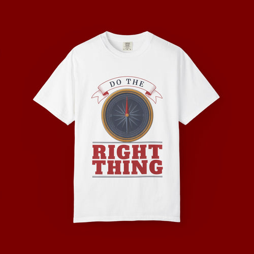Do The Right Thing Compass T-Shirt — Motivational Graphic Tee