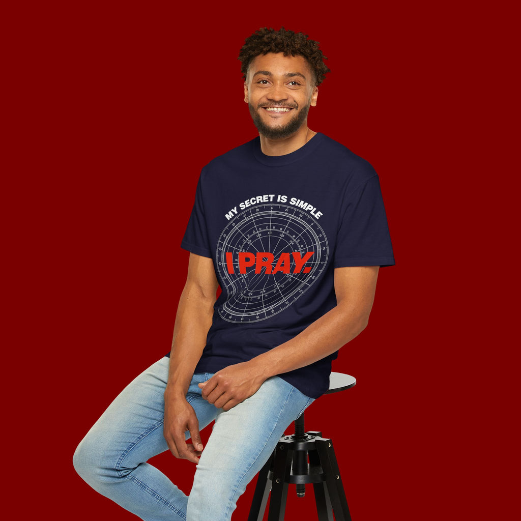 I Pray T‑Shirt — "My Secret Is Simple" Faith Graphic Tee