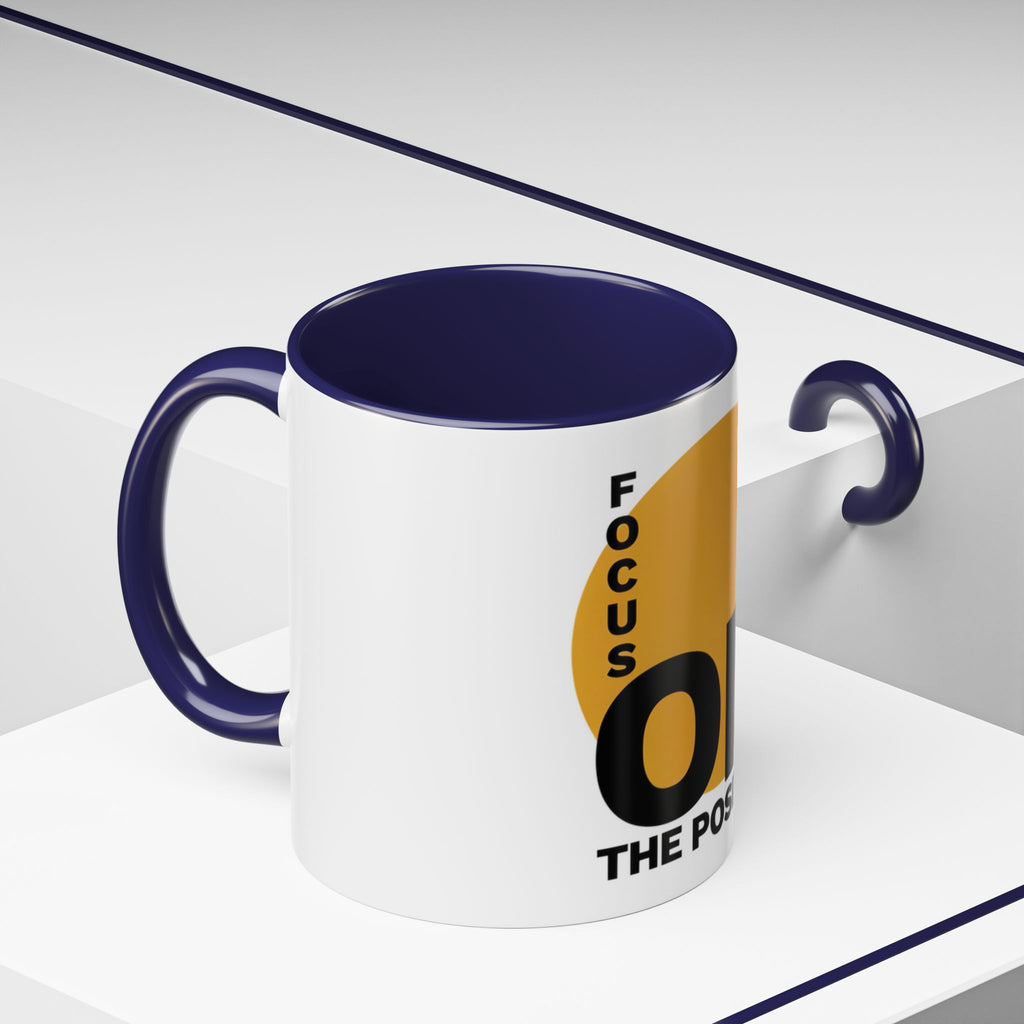 Accent Coffee Mug — "Focus On The Positive" Motivational Mug
