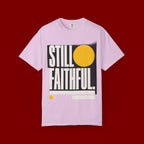 Still Faithful T-Shirt — Modern Faith Graphic Tee