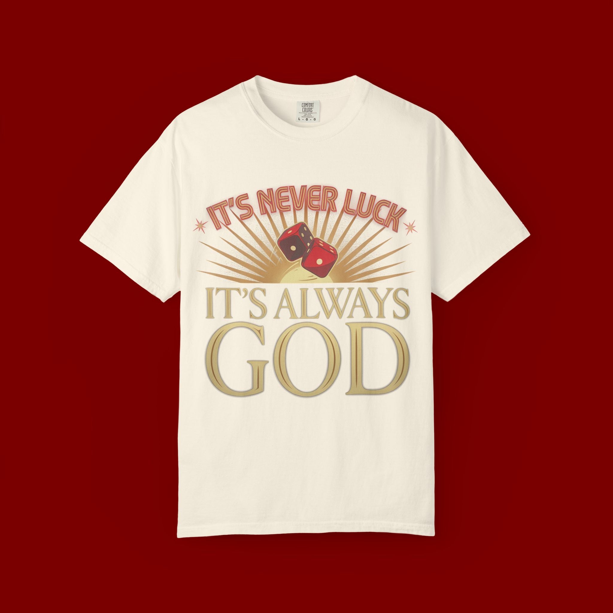 "It's Never Luck, It's Always God" Christian Graphic T-Shirt