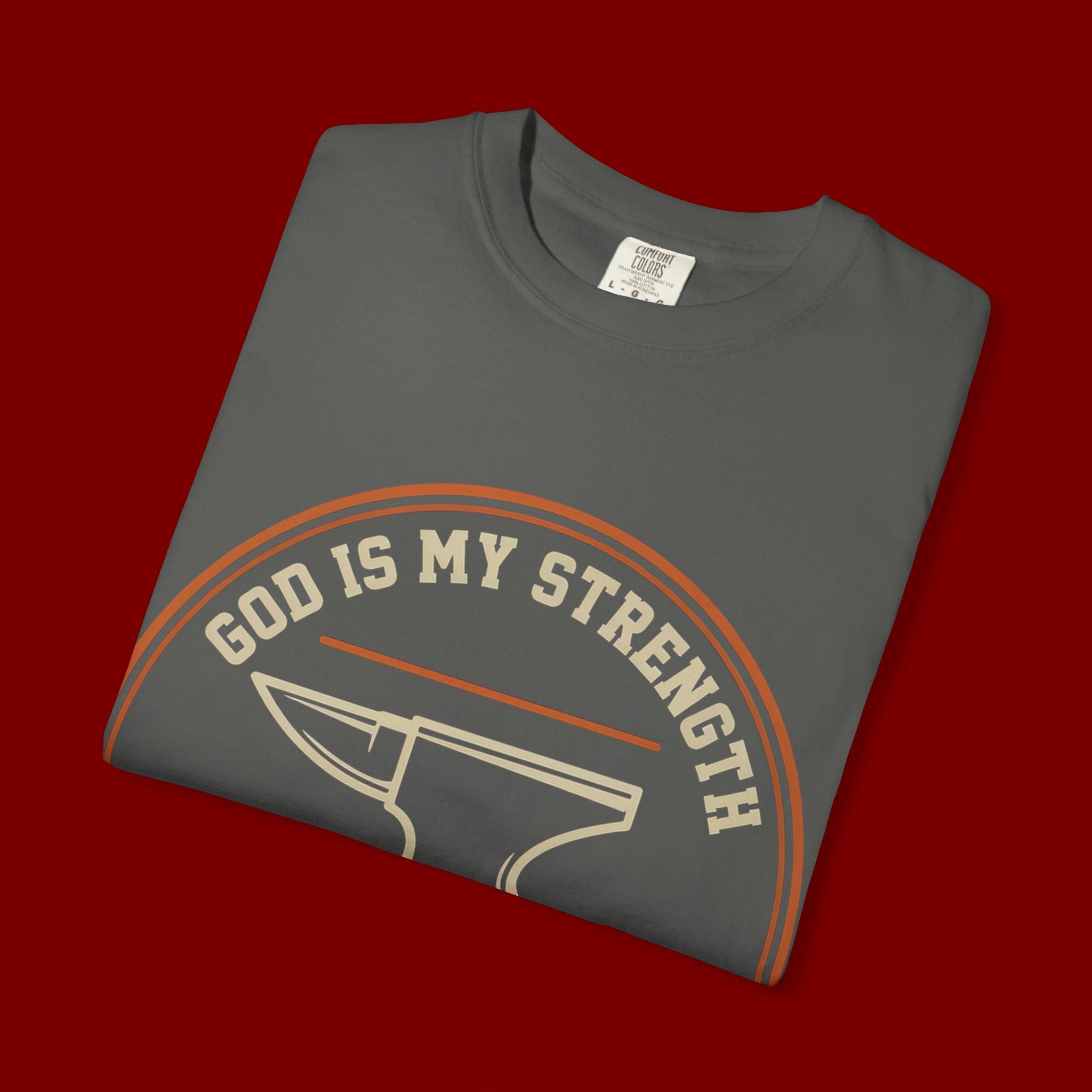 God Is My Strength T-Shirt — Christian Faith Anvil Graphic Tee