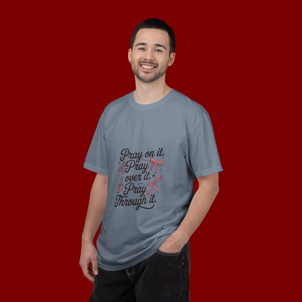 Pray On It Pray Over It Pray Through It T‑Shirt