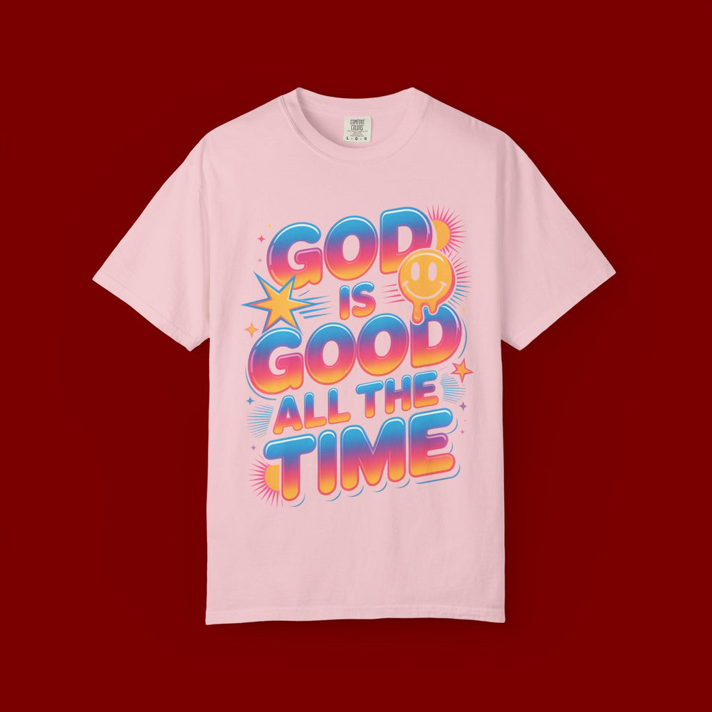 God Is Good All The Time T-Shirt — Positive Christian Graphic Tee