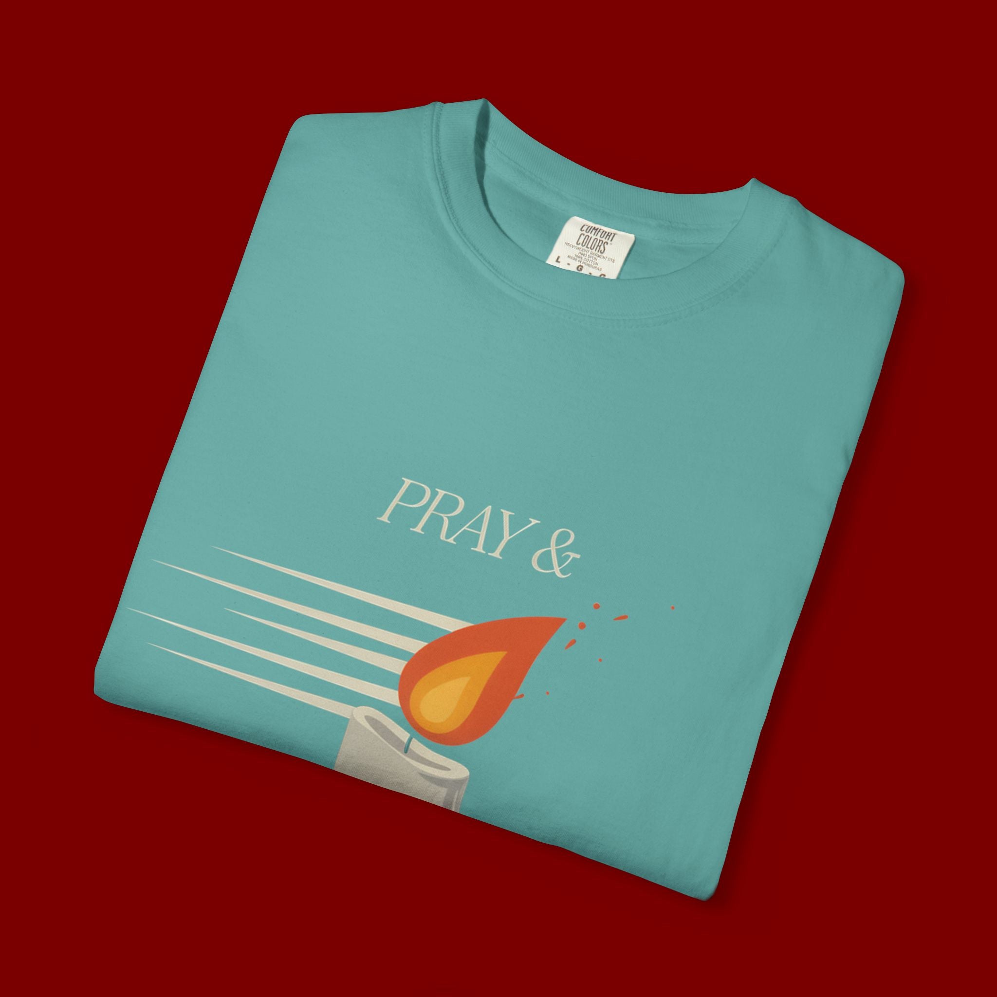 Pray & Never Give Up T‑Shirt — Inspirational Candle Faith Tee