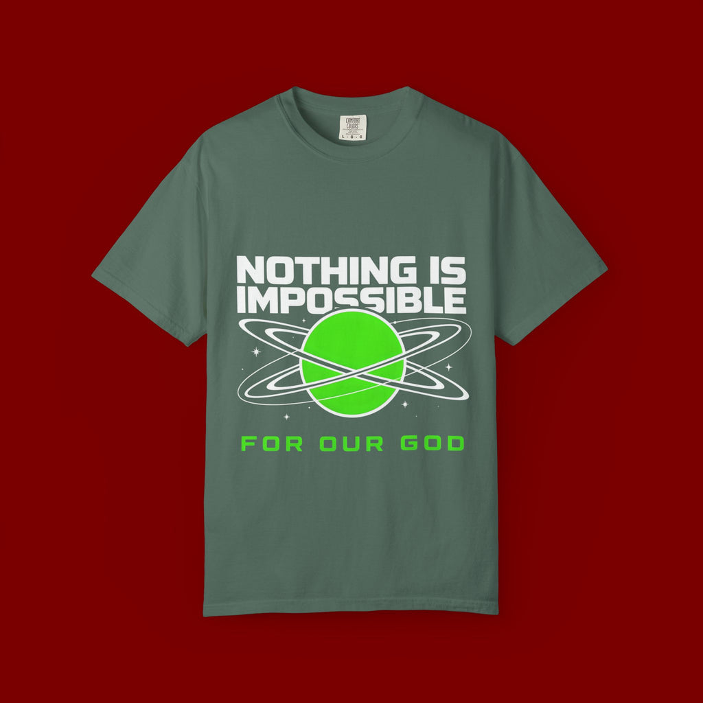 Nothing Is Impossible Christian T-Shirt — 'For Our God' Space Graphic