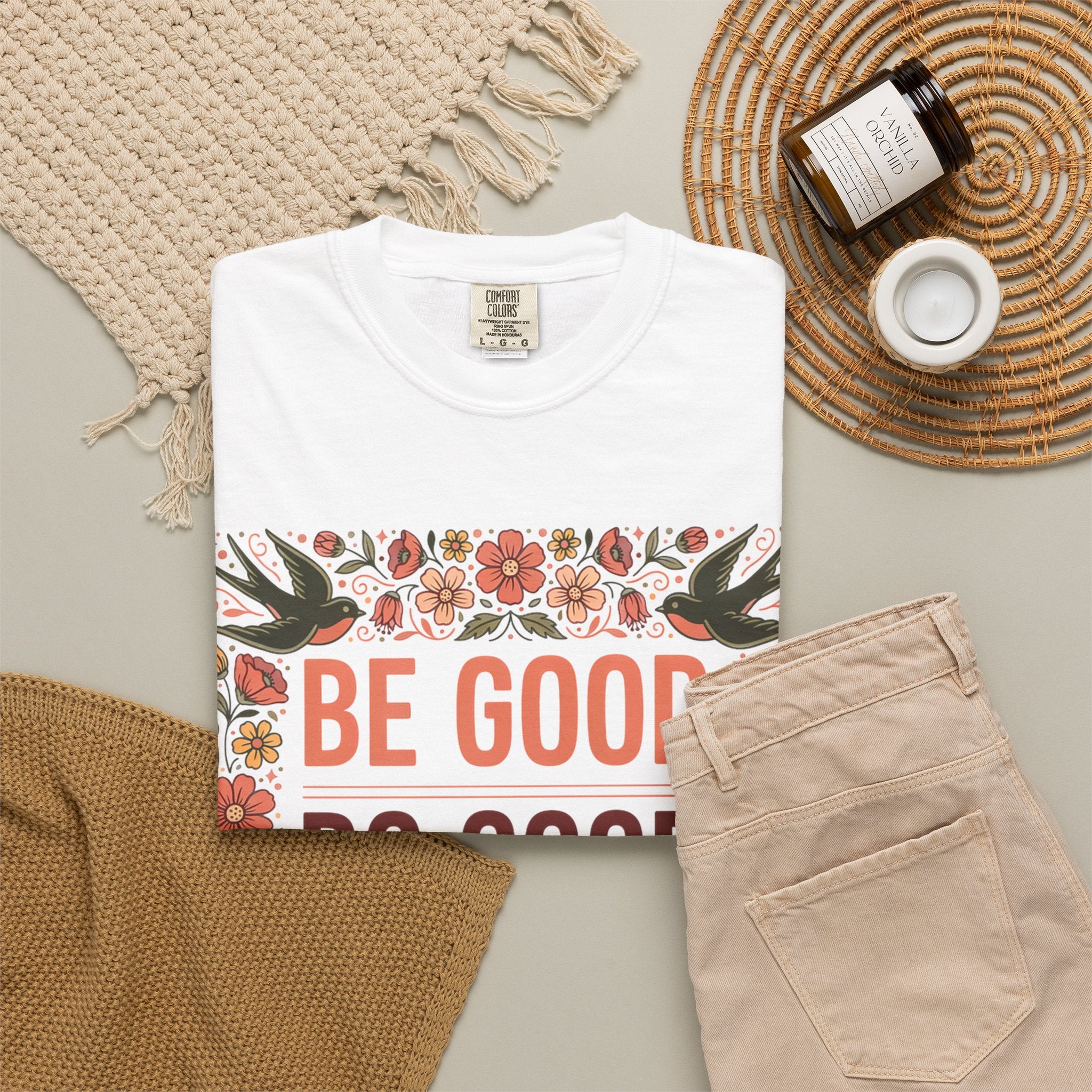 Be Good Do Good Feel Good T-Shirt — Positive Floral Graphic Tee