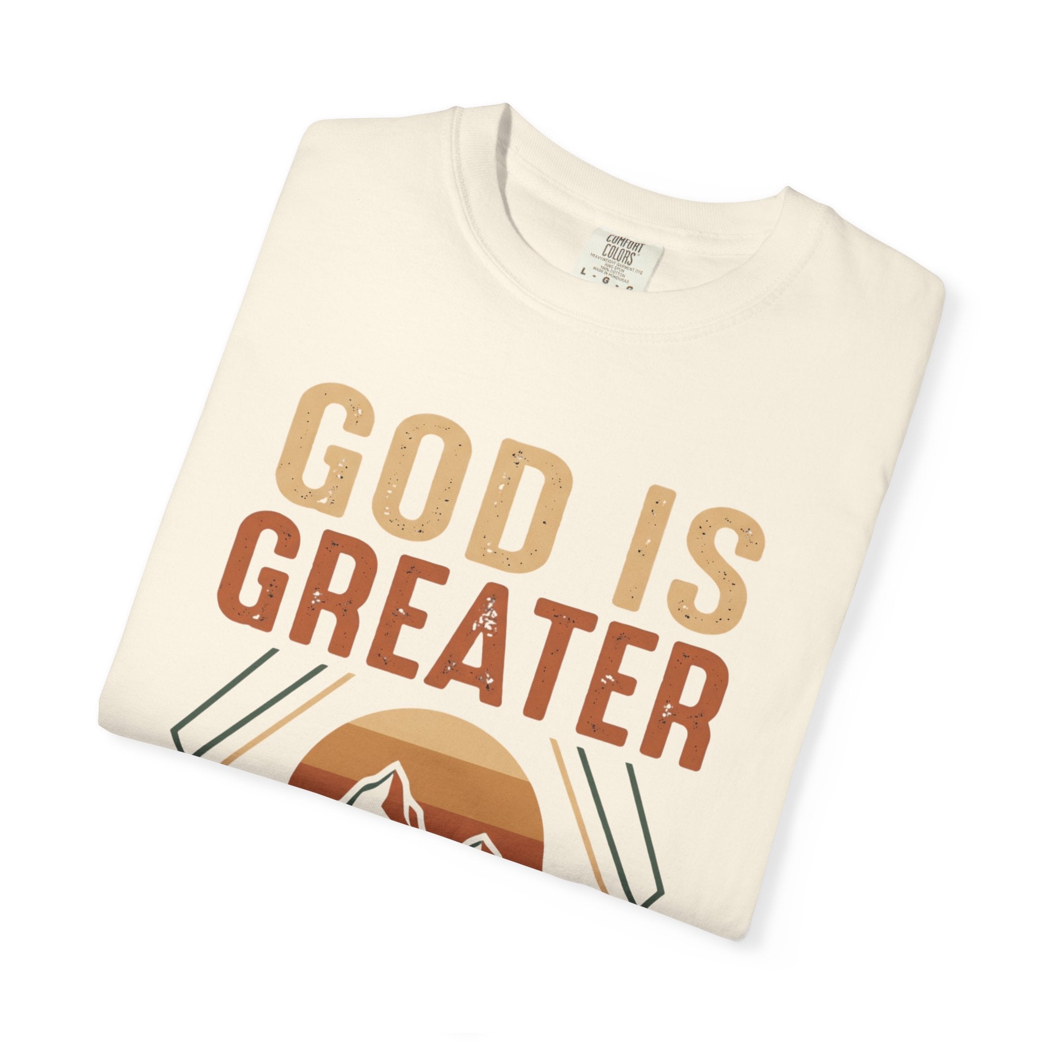 God Is Greater Mountain T-Shirt — Christian Faith Graphic Tee