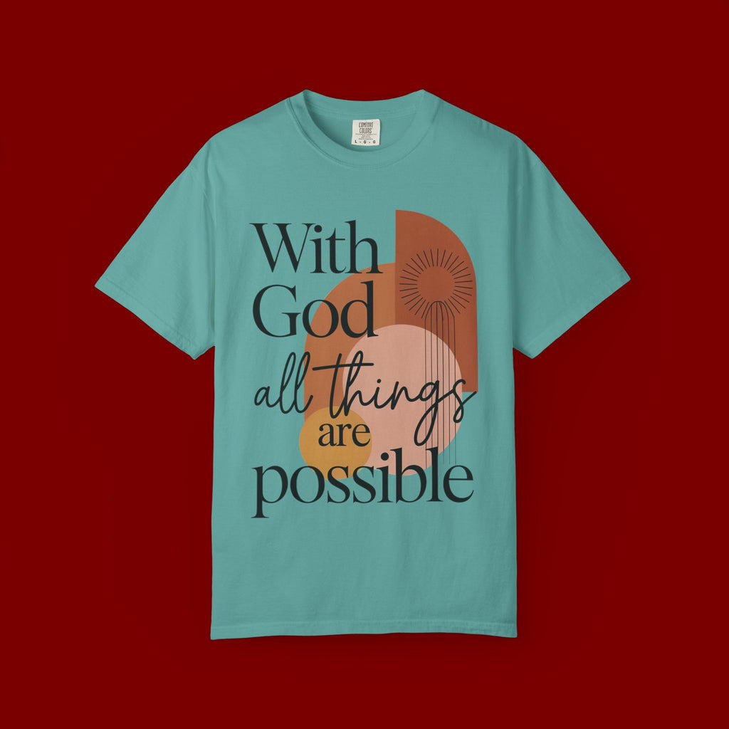 With God All Things Are Possible Christian T-Shirt