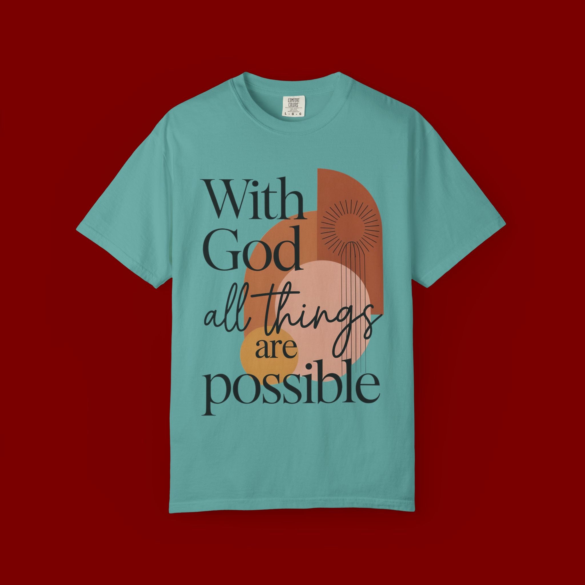 With God All Things Are Possible Christian T-Shirt