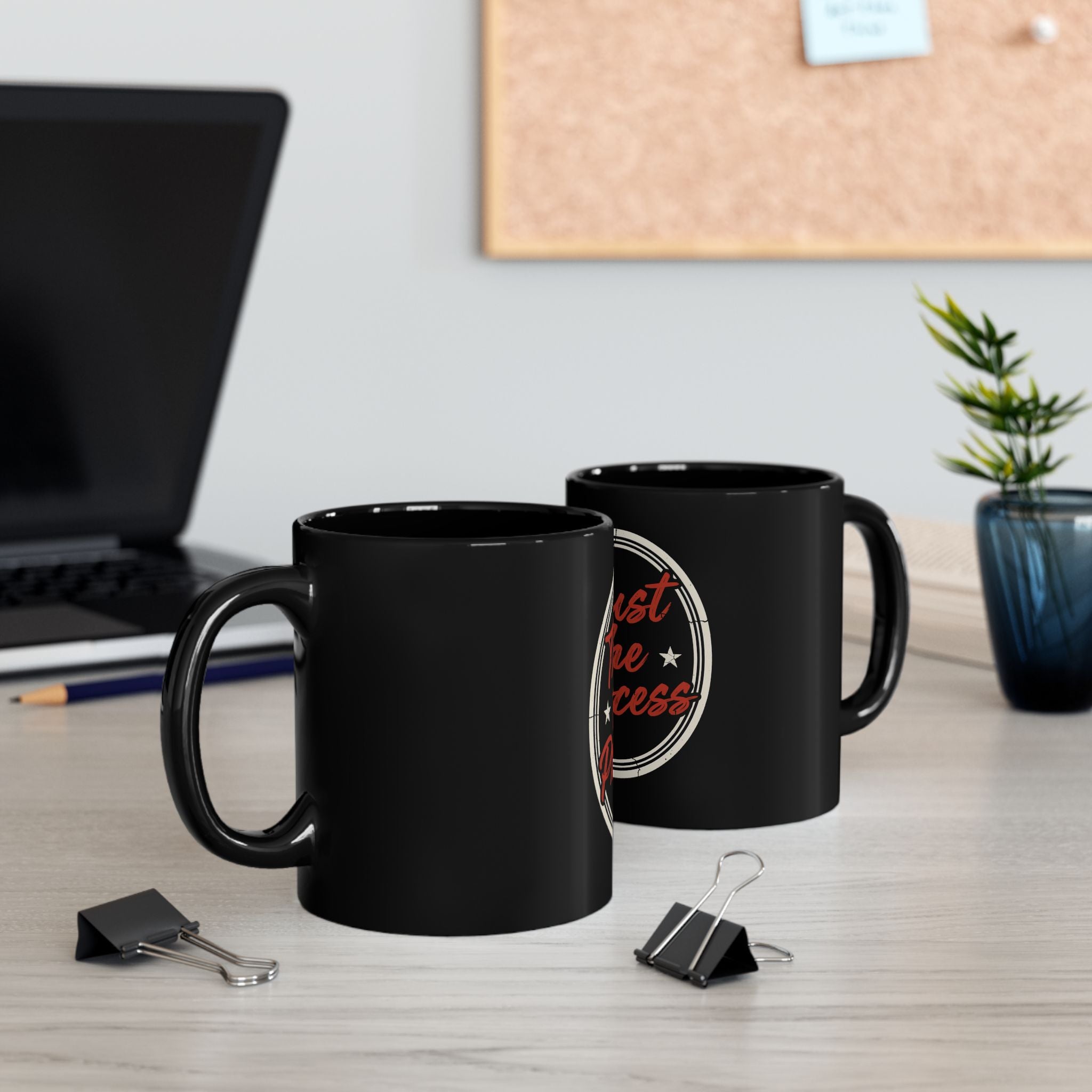 Trust the Process Black Coffee Mug — Inspirational 11oz/15oz Ceramic