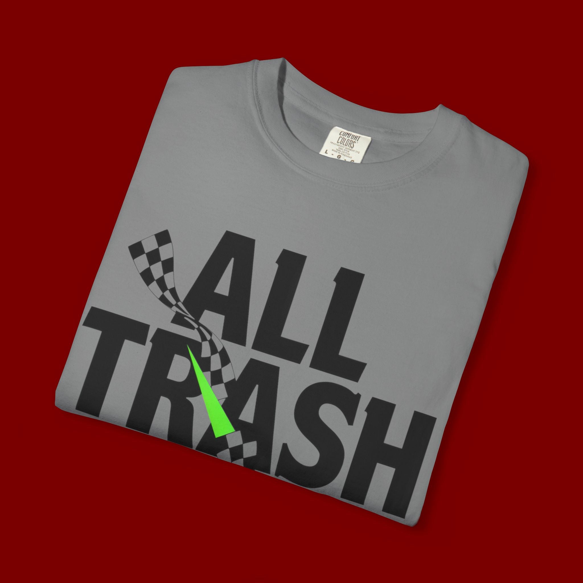 T-Shirt — "All Trash No Trailer" Bold Graphic Tee