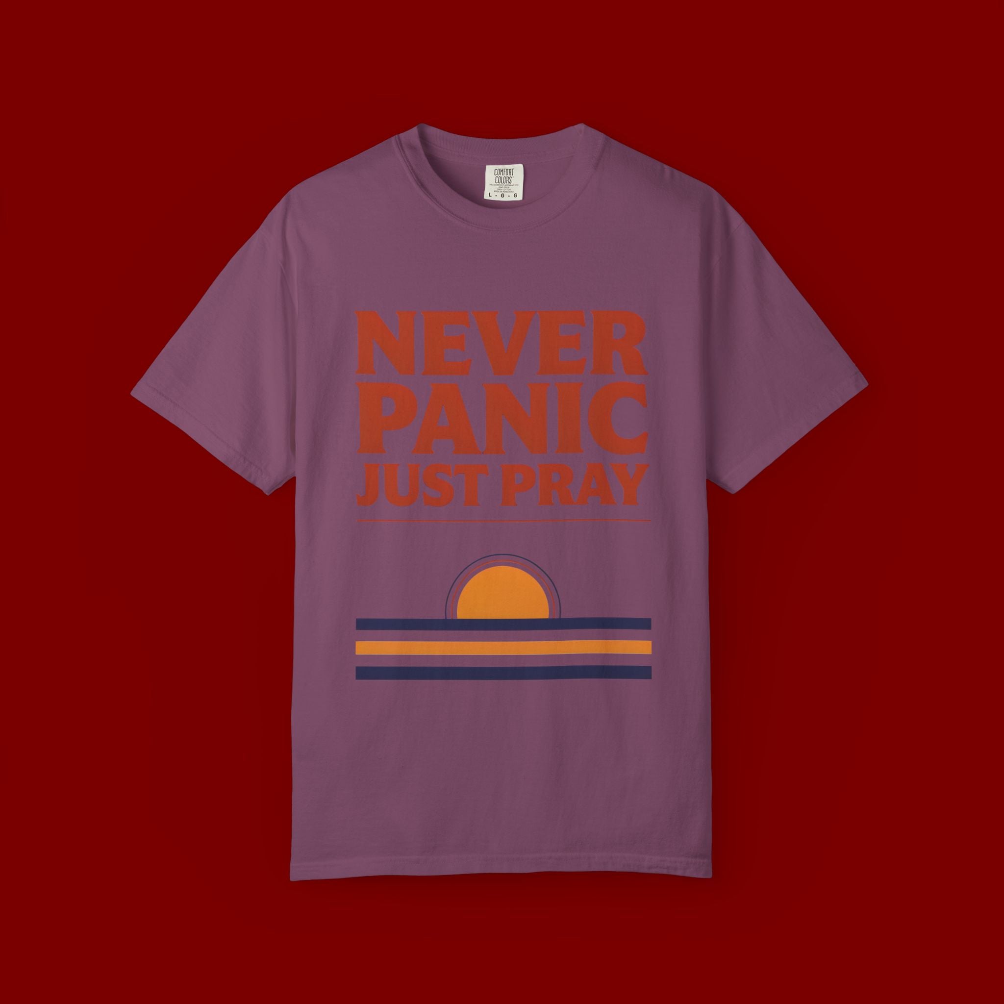Never Panic Just Pray T‑Shirt — Retro Sunset Faith Tee