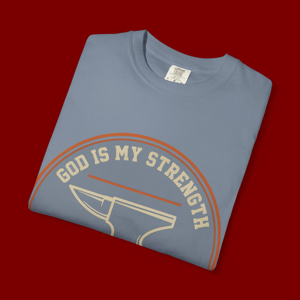 God Is My Strength T-Shirt — Christian Faith Anvil Graphic Tee