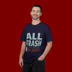 ALL TRASH No Trailer Graphic T-Shirt — Funny Retro Statement Tee