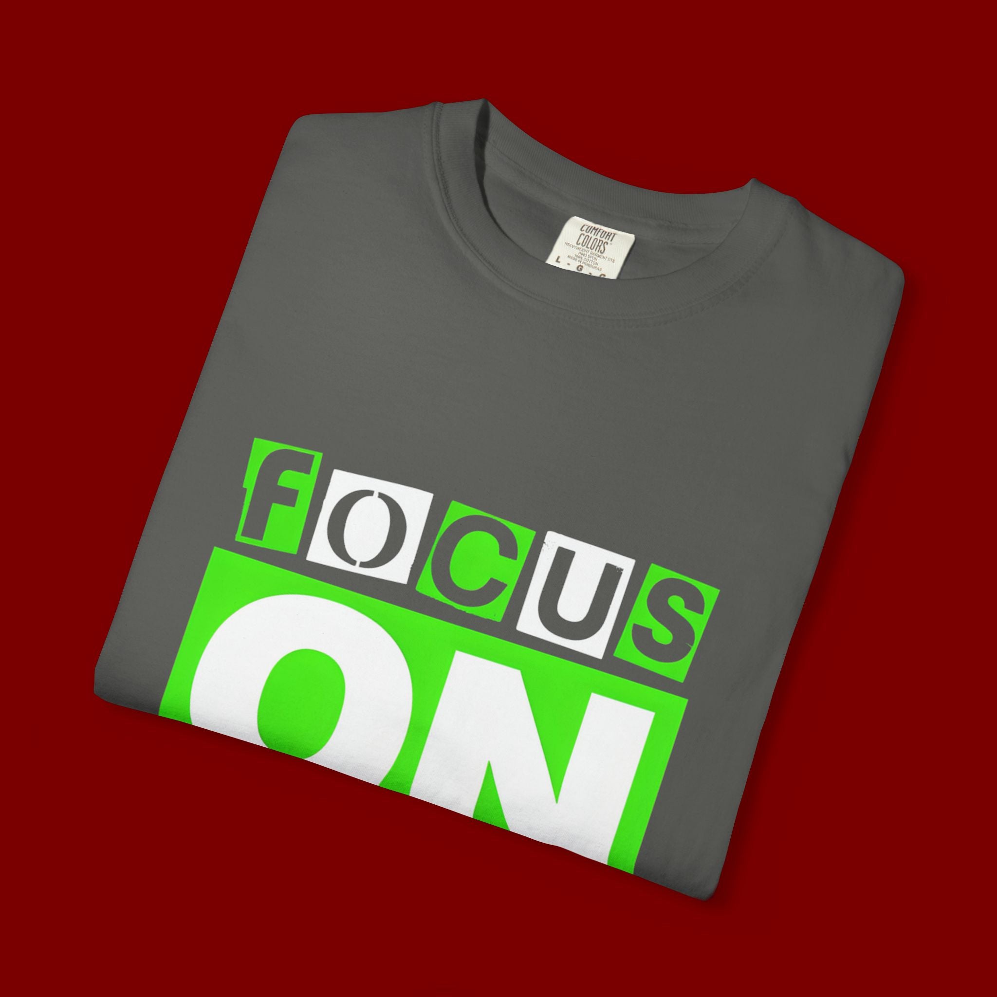 Focus On The Positive T-Shirt — Motivational Graphic Tee