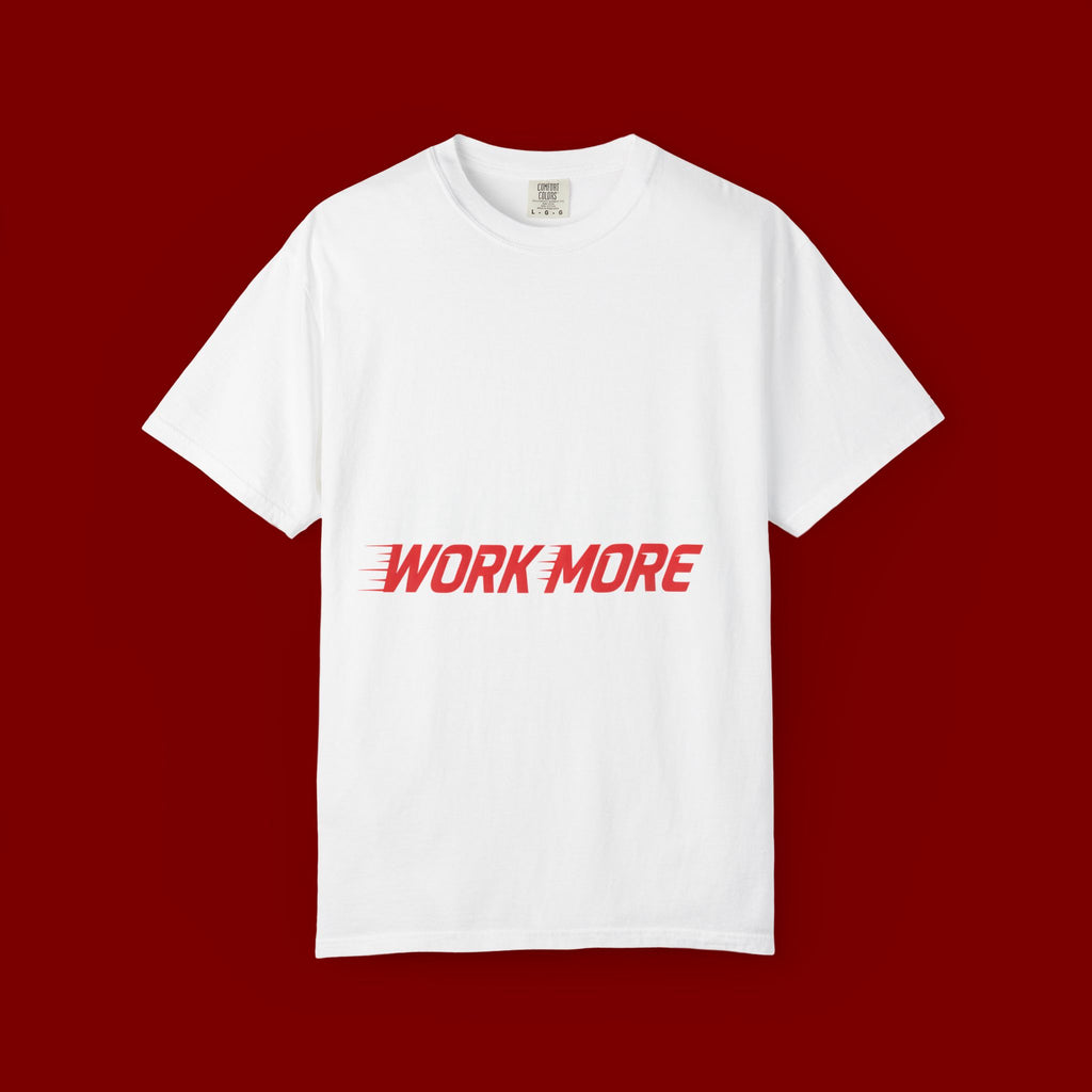Work More Graphic T-Shirt — Bold Red Minimalist Slogan Tee