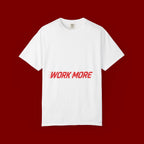 Work More Graphic T-Shirt — Bold Red Minimalist Slogan Tee