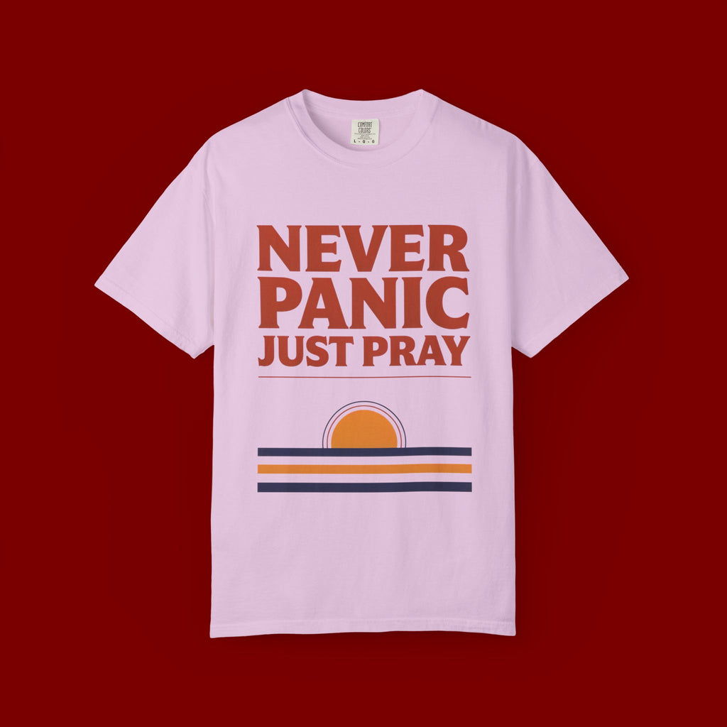 Never Panic Just Pray T‑Shirt — Retro Sunset Faith Tee