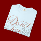 Do Not Lose Heart T-Shirt — Trust God’s Plan Inspirational Christian Tee