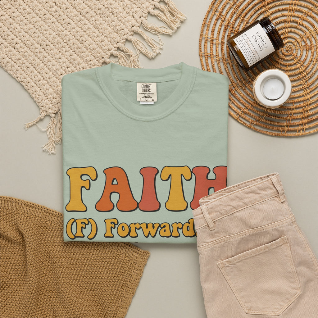 Faith Acronym T-Shirt — "FAITH: Forwarding All Issues To Heaven" Christian Tee
