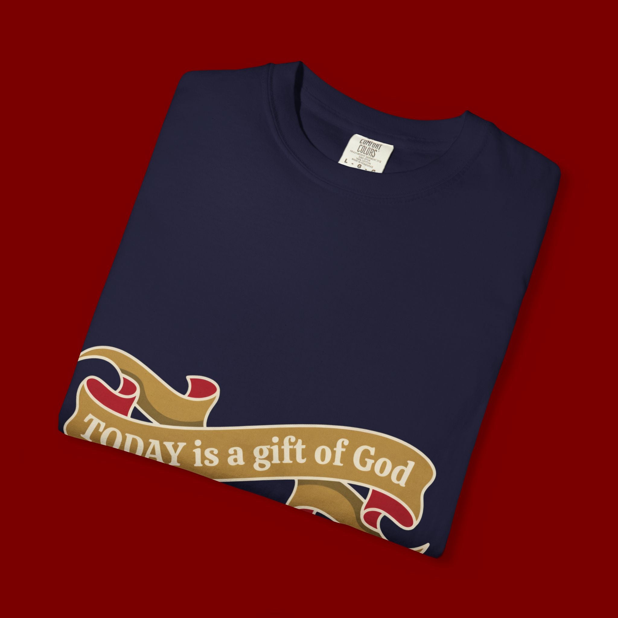Be Thankful T-Shirt — "Today is a Gift of God" Inspirational Tee