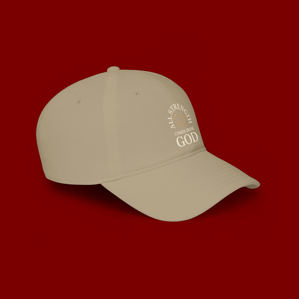 Baseball Cap — "All Strength Comes From God" Embroidered Faith Hat