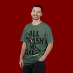 T-Shirt — "All Trash No Trailer" Bold Graphic Tee
