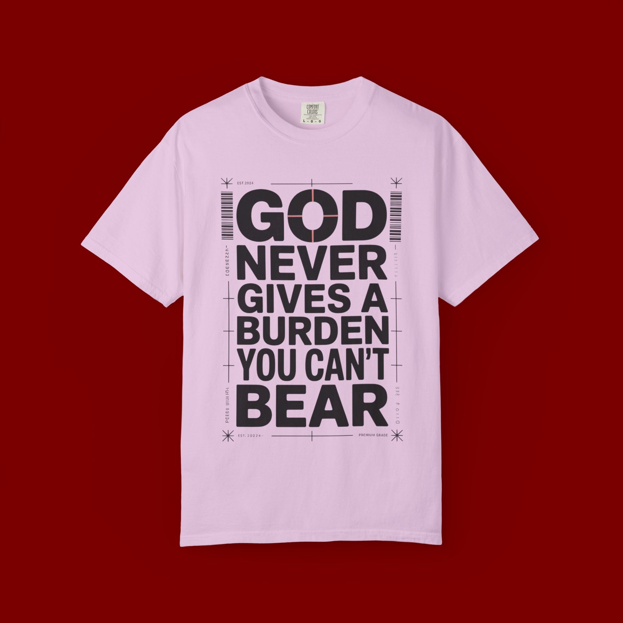 Christian Inspirational T-Shirt — "God Never Gives a Burden You Can't Bear" Motivational Tee