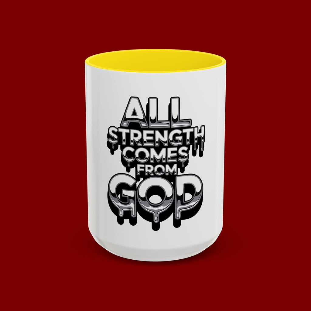 Ceramic Mug — "All Strength Comes From God" Black Accent Coffee Cup (11/15 oz)