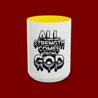 Ceramic Mug — "All Strength Comes From God" Black Accent Coffee Cup (11/15 oz)