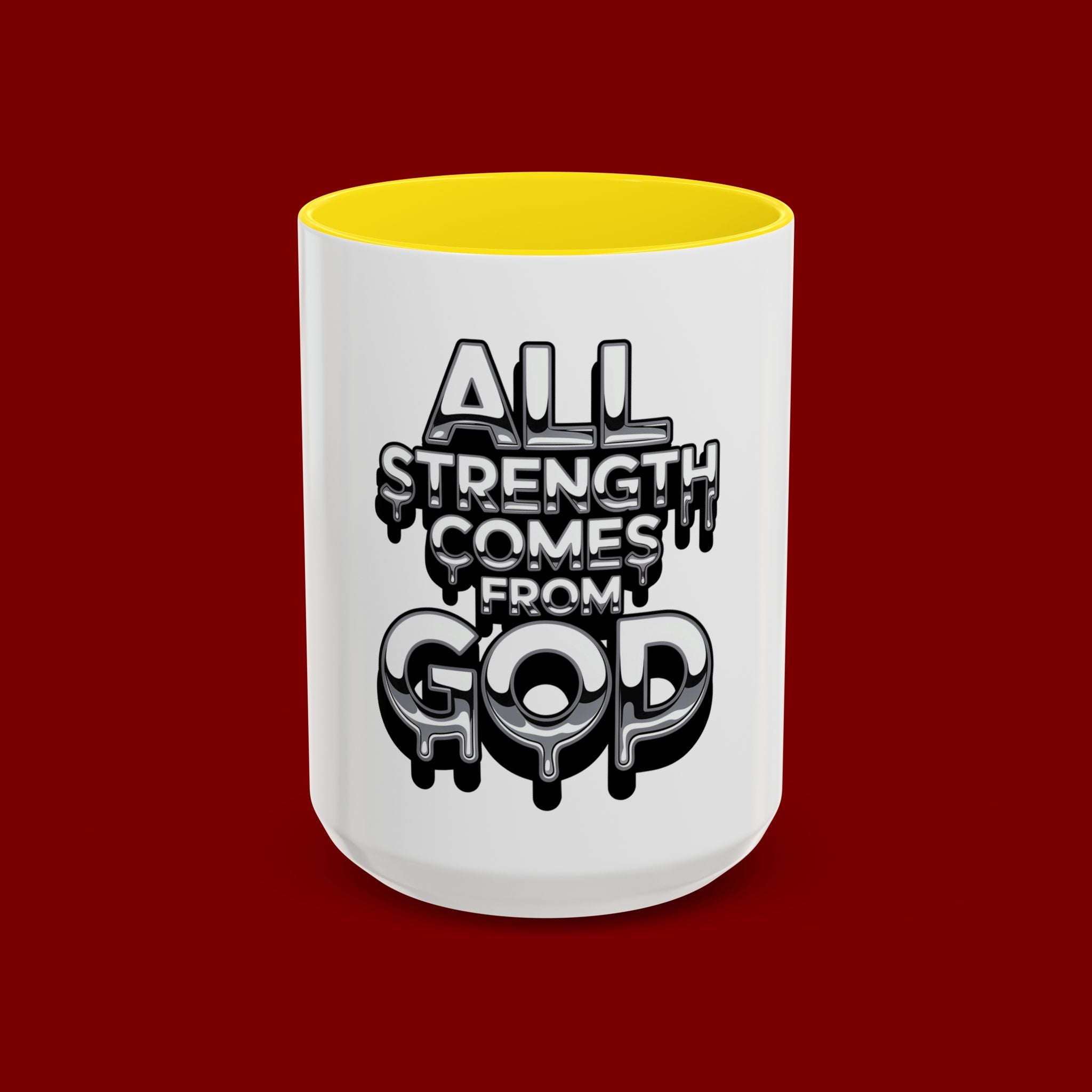 Ceramic Mug — "All Strength Comes From God" Black Accent Coffee Cup (11/15 oz)