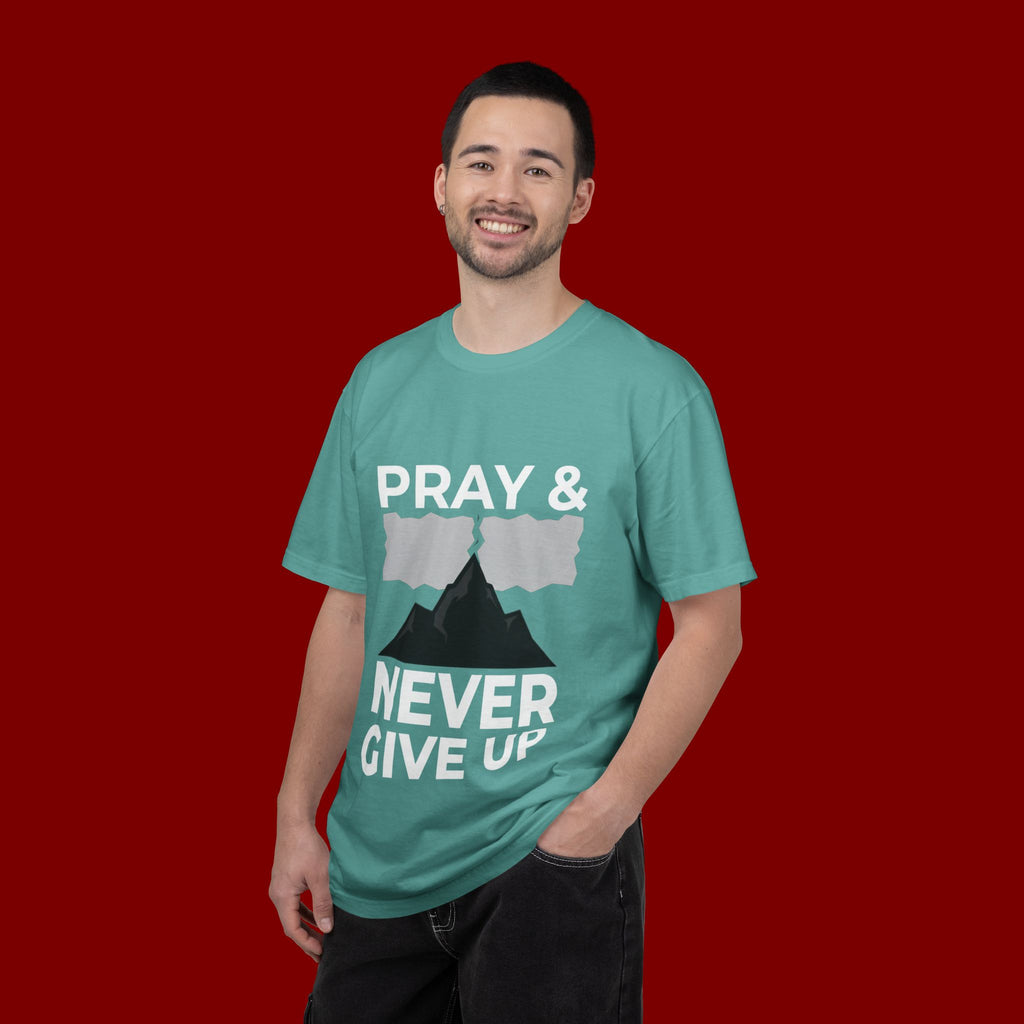Pray & Never Give Up T-Shirt — Inspirational Christian Mountain Tee