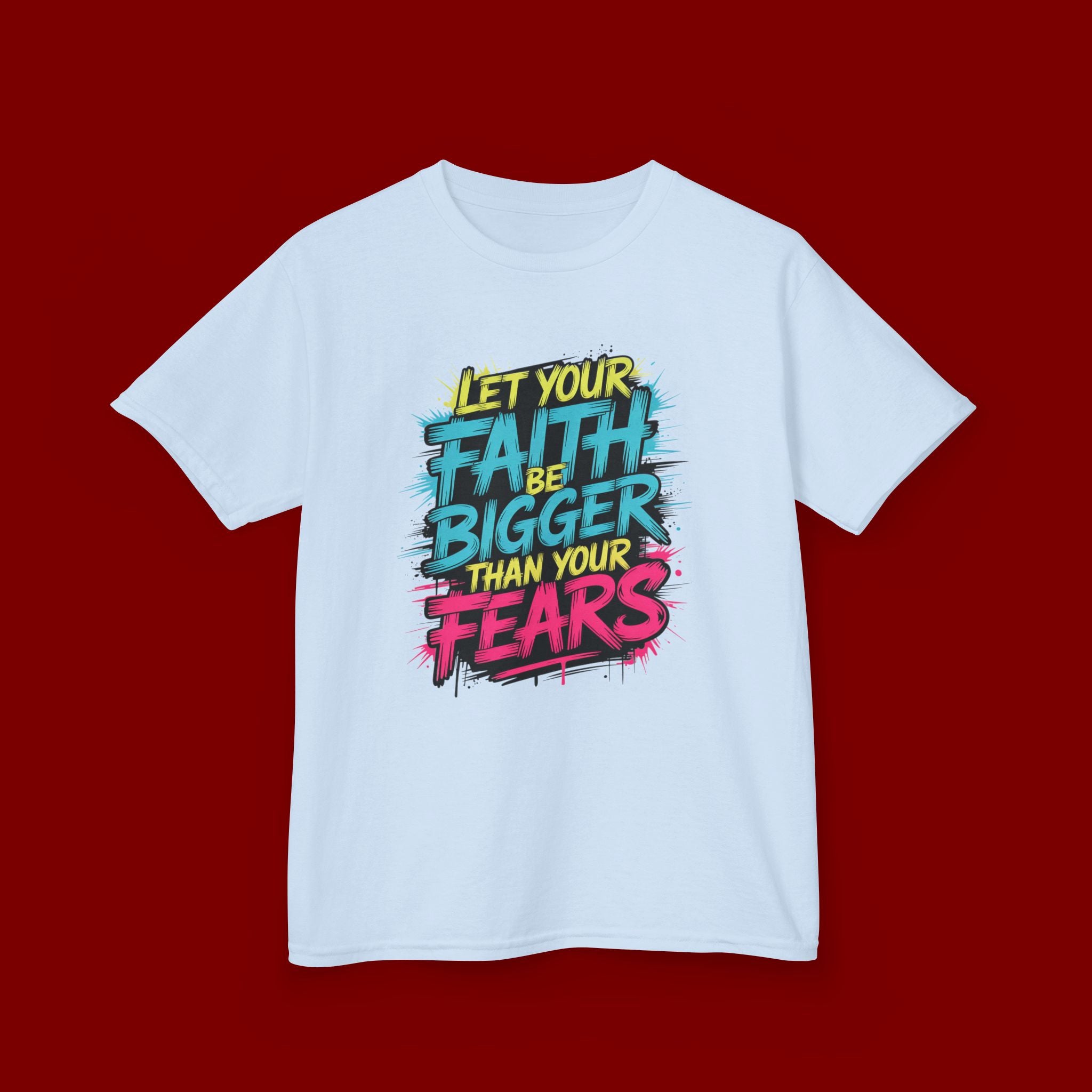 Kids Tee — "Let Your Faith Be Bigger Than Your Fears" Inspirational Graphic