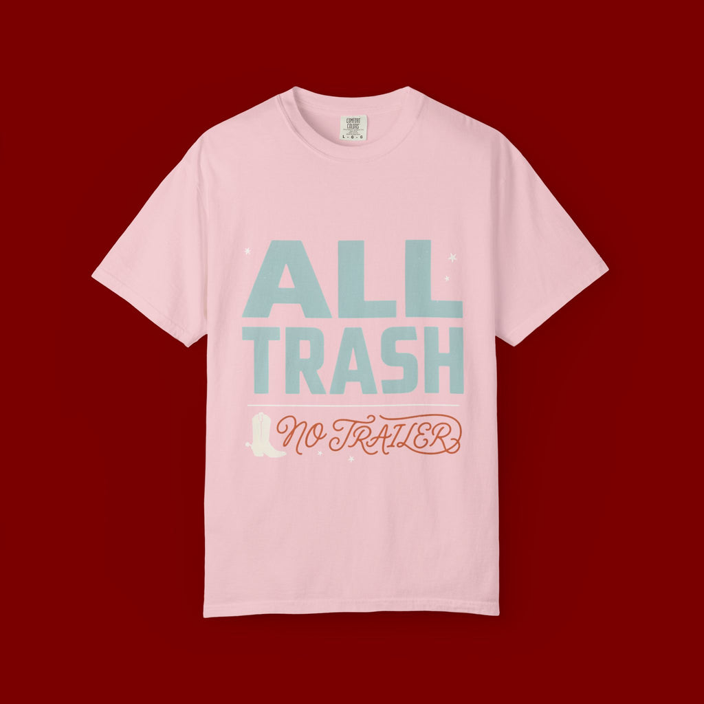 ALL TRASH No Trailer Graphic T-Shirt — Funny Retro Statement Tee