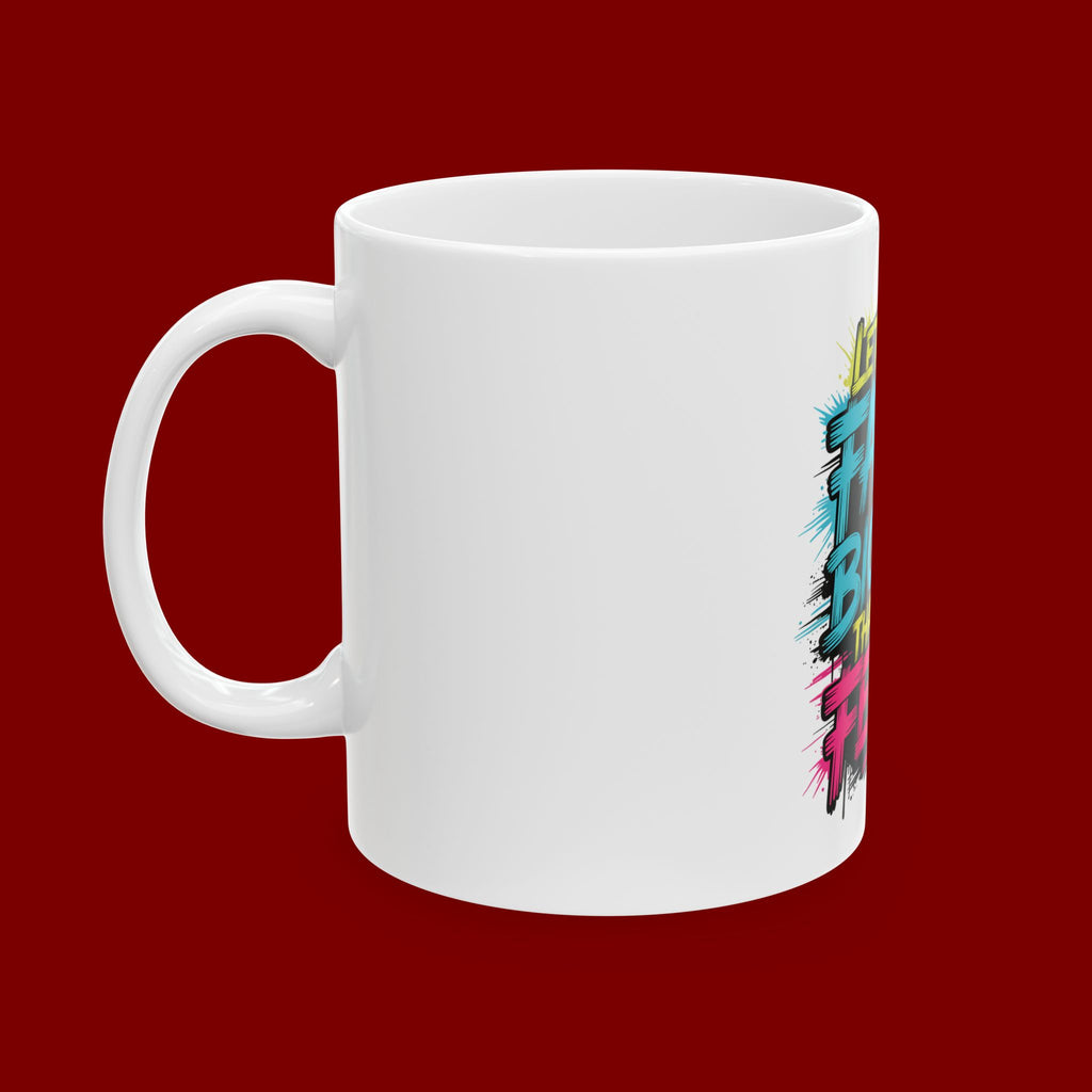 Trust God Bro Ceramic Mug — Faith-Inspired 11oz/15oz Coffee Cup