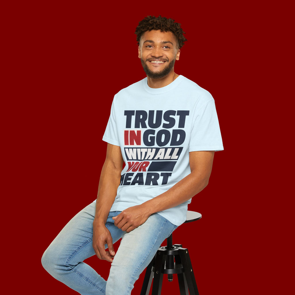 Trust in God With All Your Heart T-Shirt