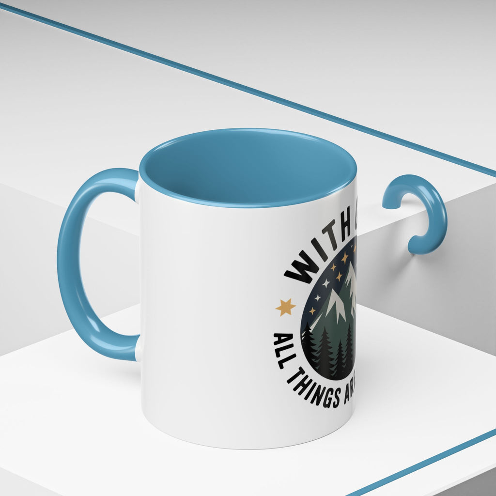 With God All Things Are Possible Accent Coffee Mug — Inspirational Faith Mountain Mug (11/15oz)