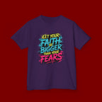 Kids Tee — "Let Your Faith Be Bigger Than Your Fears" Inspirational Graphic