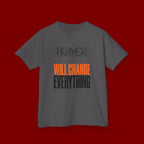 Kids T‑Shirt — "Prayer Will Change Everything" Inspirational Faith Tee