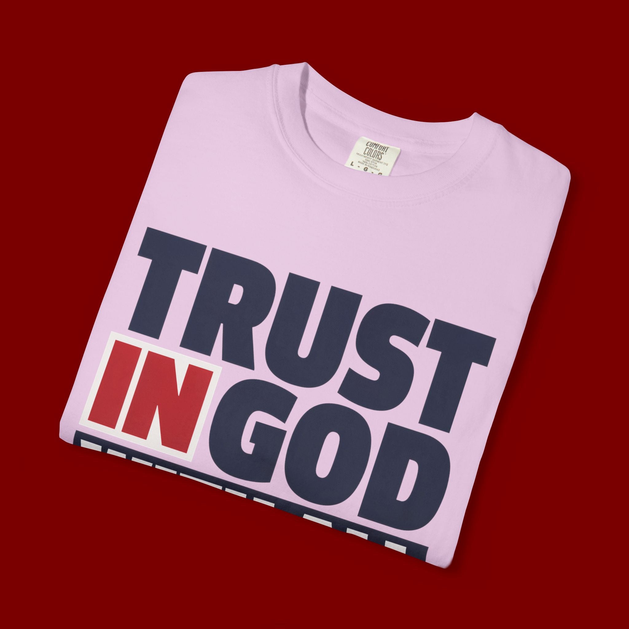 Trust in God With All Your Heart T-Shirt
