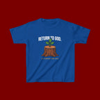 Return to God Kids T-Shirt – Tree Stump with Sprout, “It’s Never Too Late” Inspirational Youth Tee