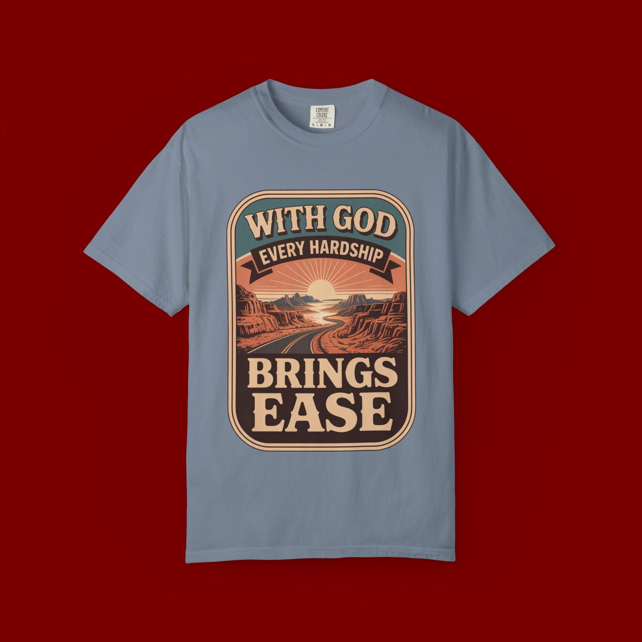 Scripture Comfort T-Shirt — "With God Every Hardship Brings Ease" Christian Faith Tee