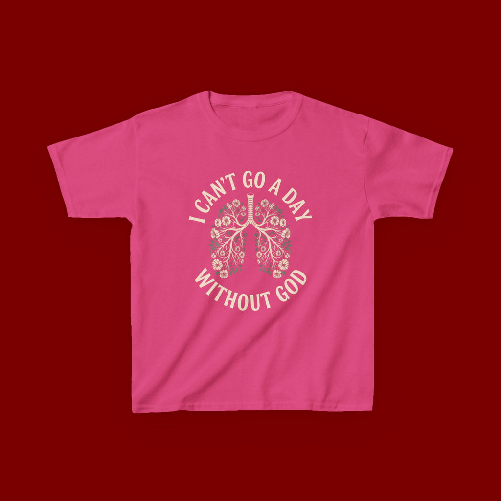 Kids T-Shirt – "I Can't Go a Day Without God" Floral Lungs Christian Tee