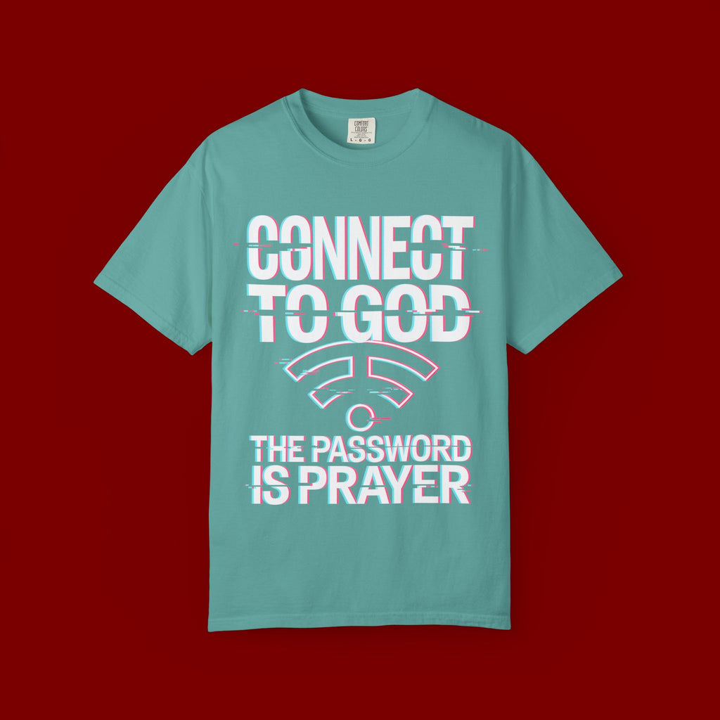 Connect to God T-Shirt — "The Password Is Prayer" Christian Faith Tee