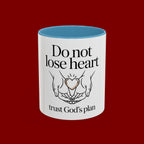 Do Not Lose Heart Accent Coffee Mug — Trust God’s Plan Inspirational Christian Mug